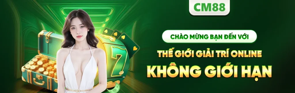 CM88 nhà cái giải trí không giới hạn quà tặng